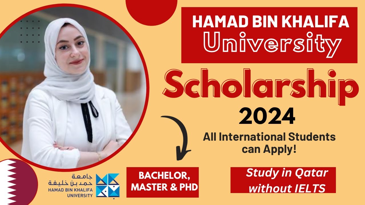Hamad Bin Khalifa University Scholarship in Qatar 2024